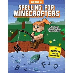 Spelling for Minecrafters: Grade 4 -- Sky Pony Press